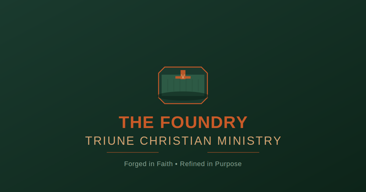 The Foundry Triune Christian Ministry
